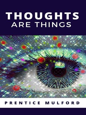 cover image of Thoughts Are Things
